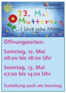 Muttertag 2018 - Öffnungszeiten