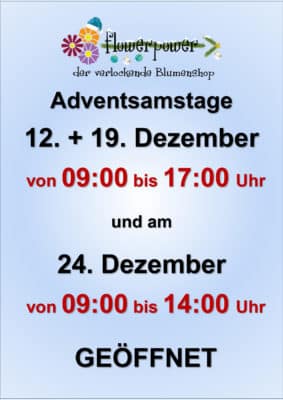 Advent Saturdays and 24 12 2020 open